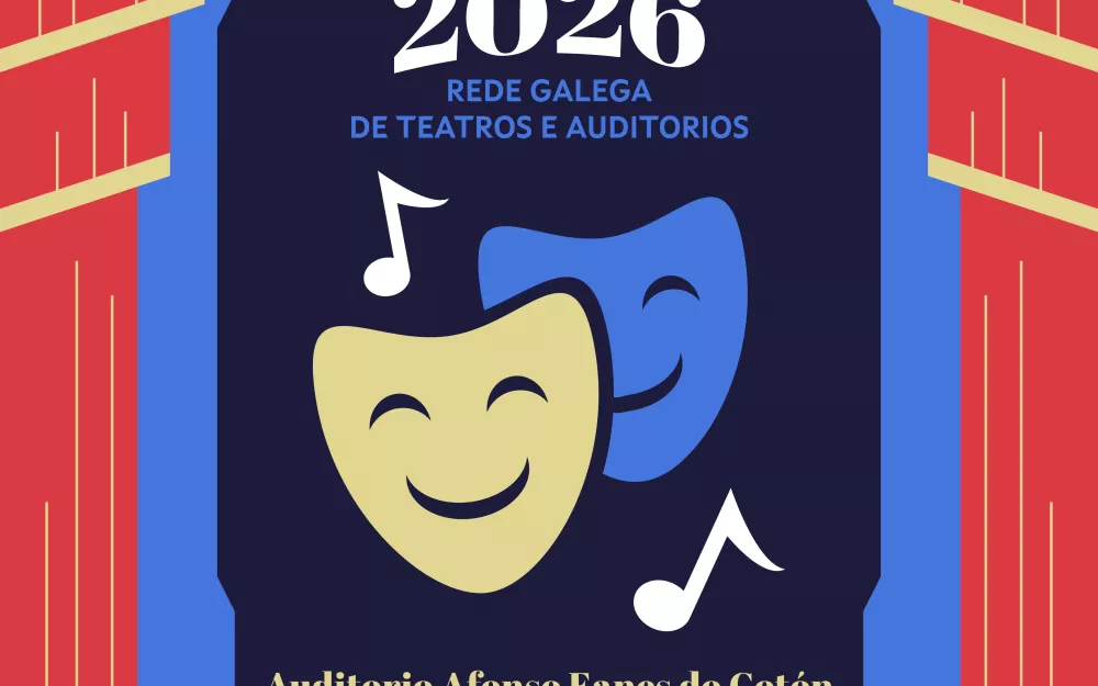 Programación 1° semestre da Rede Galega de teatros e auditorios 2026
